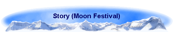Story (Moon Festival)